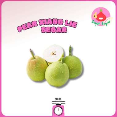 Sayur Segar - Pir Xiang Lie/Xiang Lie Pear 500 gr