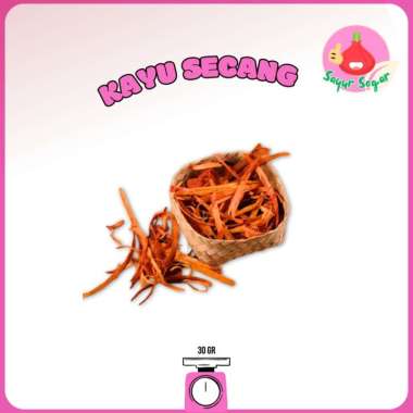 Sayur Segar- Kayu Secang 30 gr / Wood Cup