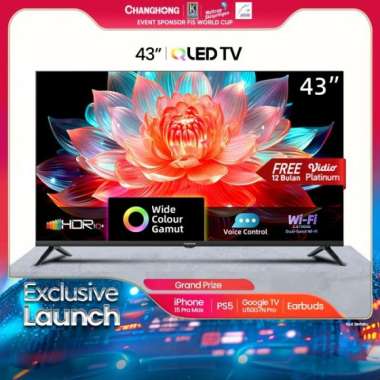 Changhong Smart TV QLED 43 inch Android Google TV Smart Digital (L43QCN1)