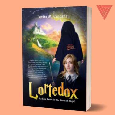 Buku Lortedox: An Epic Battle in The World of Magic (Novel Fantasi) - Laksana - Lovita M. Cendana