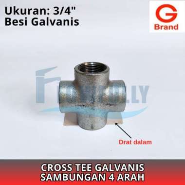 CROSS TEE 3/4 INCH GALVANIS G BRAND 4 WAY TEE 4 ARAH CREES CRES BESI PUTIH DRAT BSPT 3/4 DIM