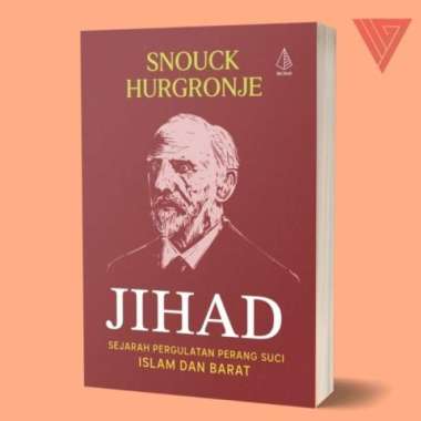 Buku Jihad (Sejarah Pergulatan Perang Suci Islam dan Barat) - Snouck Hurgronje - IRCiSoD