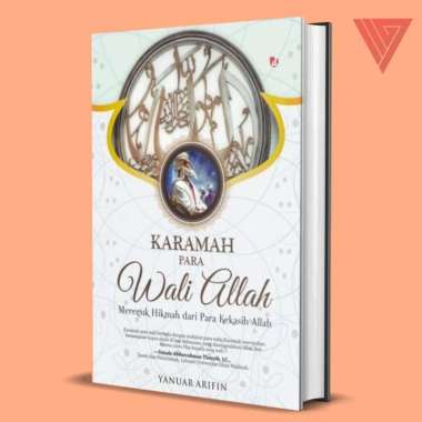 Buku Karamah Para Wali: Allah Mereguk Hikmah Dari Para Wali Allah