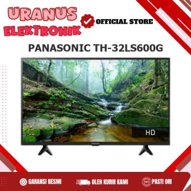 PANASONIC TH-32LS600G GOOGLE SMART TV 32 INCH LED 4K UHD NARROW BEZEEL TH 32LS600G TH32LS600G