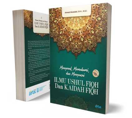 Mengenal Memahami dan Menguasai Ilmu Ushul Fiqh dan Kaidah Fiqh Terjemah Mabadi Awwaliyah As-Sulam -
