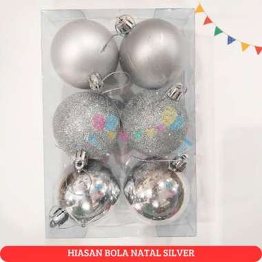Hiasan Bola Natal / Dekorasi Pohon Natal Bola Isi 6 Pcs - Gold, 6cm Silver