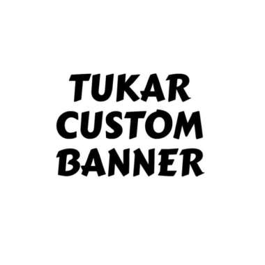 Tukar Custom Banner