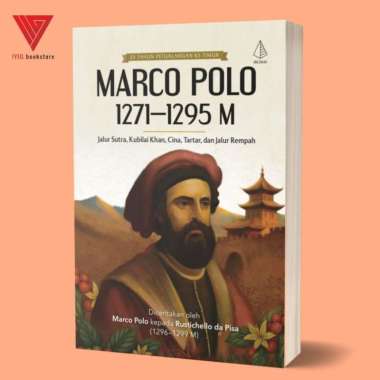 Iyig - IRCiSoD - Buku Marco Polo 1271-1295 M - Buku Suma Oriental - Buku Rihlah Marco Polo