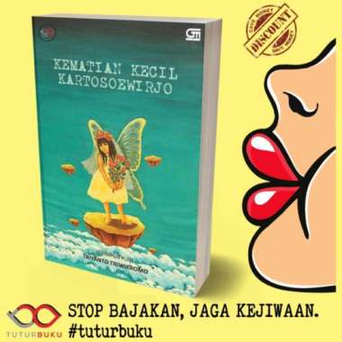 Kematian Kecil Kartosoewirjo - Triyanto Triwikromo