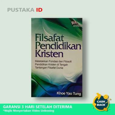Buku Filsafat Pendidikan Kristen :Meletakkan Fondasi Dan Filosofi Pend