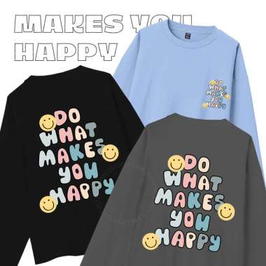 ELLIPSESINC Kaos Lengan Panjang Makes You Happy OVERSIZE ABU TUA