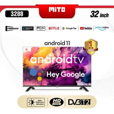 TV MITO 32 INCH 3288 GOOGLE TV ANDROID 11.0 HDMI USB DOLBY AUDIO GARANSI RESMI