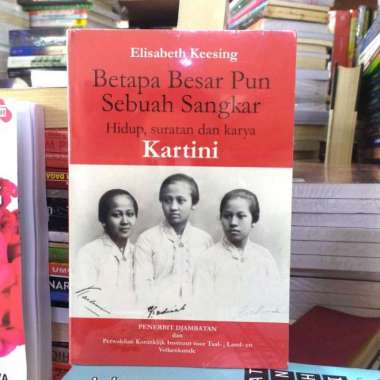 betapa besarpun sebuah sangkar hidup suratan dan karya kartini KARTINI Multivariasi Multicolor
