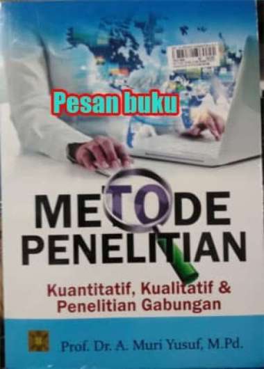 Buku Metode Penelitian Kuantitatif, Kualitatif Dan Penelitian Gabungan Multivariasi Multicolor