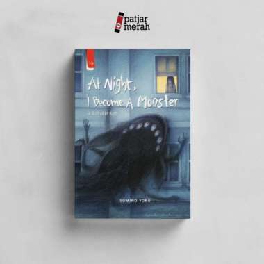 At Night I Become a Monster - Sumino Yoru - Penerbit Haru Multivariasi Multicolor