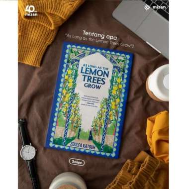 BUKU NOVEL : AS LONG AS THE LEMON TREES GROW - ZOULFA KATOUH Baru Multivariasi Multicolor