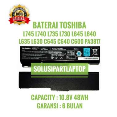 Baterai Ori Laptop Toshiba L645 , L745 , C640 - PA-3817U-1BRS