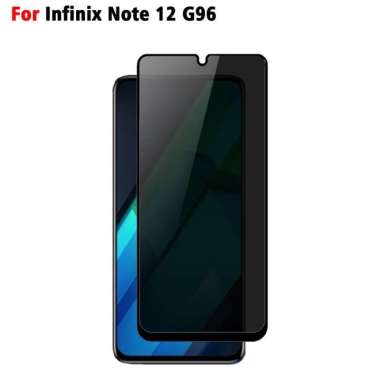 Promo Tempered Glass Layar Anti Spy Infinix Note 12 G96 Anti Gores Kaca Privasi Inf Note 12 G96