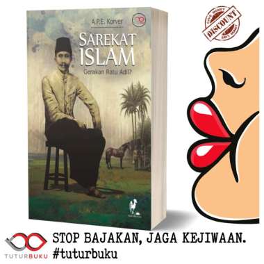 Sarekat Islam - Gerakan Ratu Adil? - APE Korver