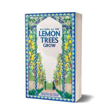 Buku Novel : As Long As The Lemon Trees Grow - Zoulfa Katouh