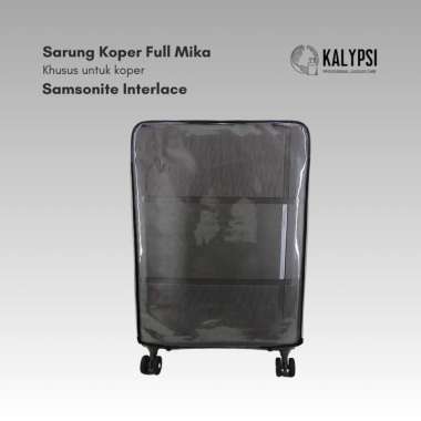 Sarung Koper Cover Full Mika Khusus Untuk Koper Samsonite Interlace Large