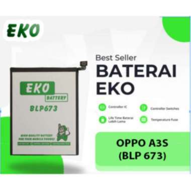 BATERAI EKO untuk OPPO A3S (BLP 673) BERGARANSI