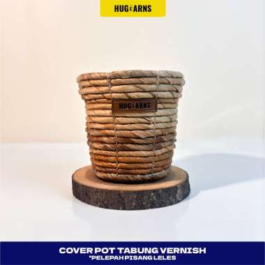 HUGeARNS - Cover Pot Tabung Vernish Pelepah Pisang Leles Anyaman / Cover Pot Anyaman / Cover Pot Any