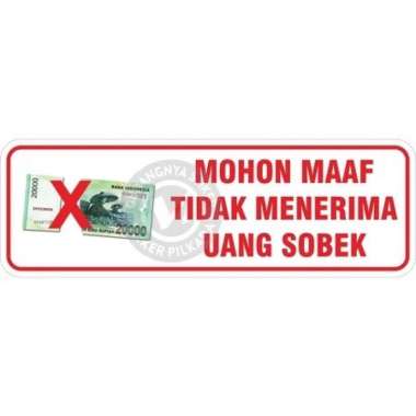 STIKER VINYL TIDAK MENERIMA UANG SOBEK