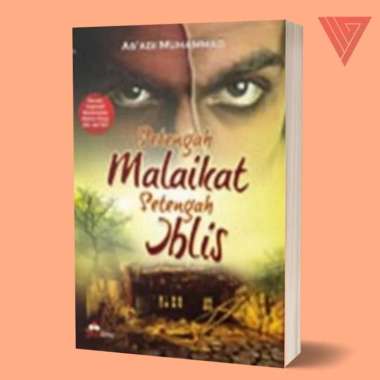 Buku Setengah Malaikat Setengah Iblis By as'adi Muhammad