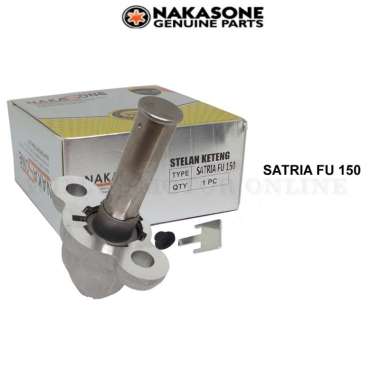 Setelan Keteng Satria FU 150 NAKASONE Tonjokan keteng Satria F 150 Otomatis tensioner Satria F150