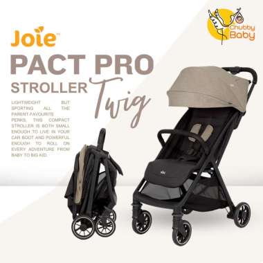 Joie Pact Pro Stroller Twig | Kereta Dorong Bayi