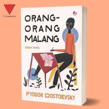 Iyig - Buku Orang-orang Malang (Sebuah Novel) - Fyodor Dostoevsky - DIVA Press - novel terjemah