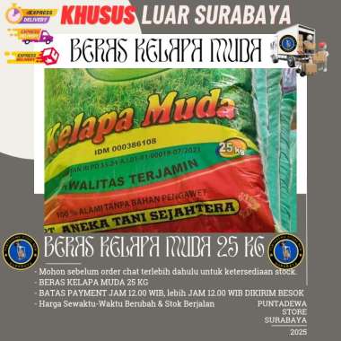 Beras Kelapa Muda 25 kg Khusus Luar Surabaya (Reguler, Cargo)
