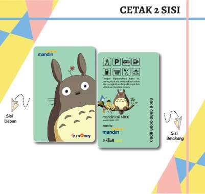 KARTU EMONEY ETOLL ANIME TOTORO MANDIRI EMONEY BNI TAPCASH BRIZZI BRI - 2 SISI BNI TAPCASH