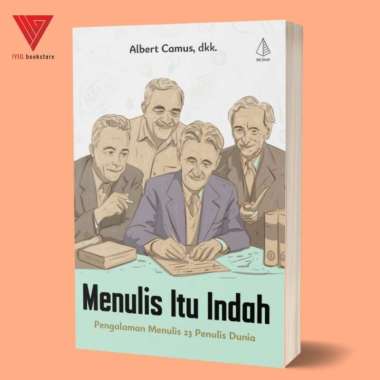Iyig - IRCiSoD - Buku Menulis Itu Indah: Pengalaman Menulis 23 Penulis Dunia - Albert Camus, dkk.