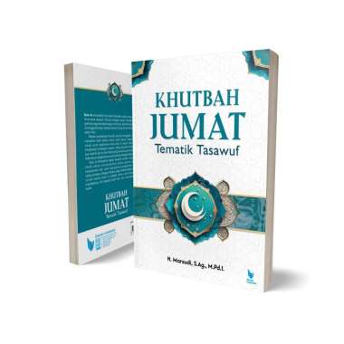 BUKU KHUTBAH JUMAT Tematik Tasawuf - H. Marsudi, S.Ag., M.Pd.I.- LITNUS
