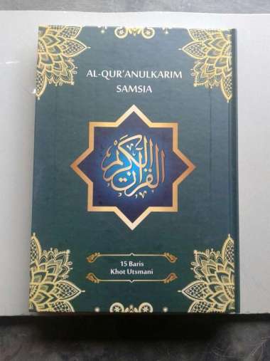 Al-Quran Mushaf Samsia 15 Baris Khot Utsmani Ukuran A4