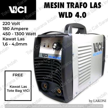 VICI WLD 4.0 Mesin Trafo Las Inverter Listrik 450 Watt 180 Ampere 220V VICI4.0 by Lakoni 180 A Free 