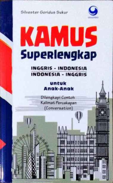Kamus Superlengkap Inggris, Indonesia Indonesia‚ Inggris Untuk