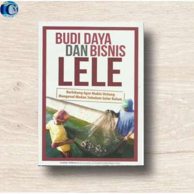 Budi Daya dan Bisnis Lele Oleh ANDAR WIBAWA - AgroMedia Pustaka