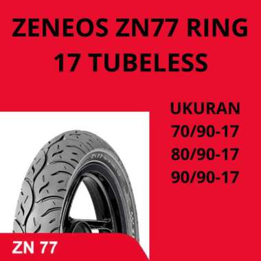 ZENEOS ZN77 70/90 80/90 90/90 Ring 17 Tubeless Ban Motor Tubeless 80/90-17