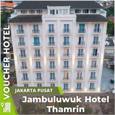 Voucher Hotel Jambuluwuk Thamrin Jakarta Indonesia