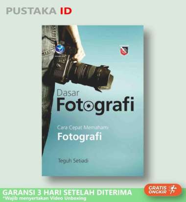 Buku Dasar Fotografi : Cara Cepat Memahami Fotografi - Original