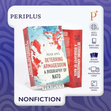 Deterring Armageddon: A Biography of NATO - 9781035405763