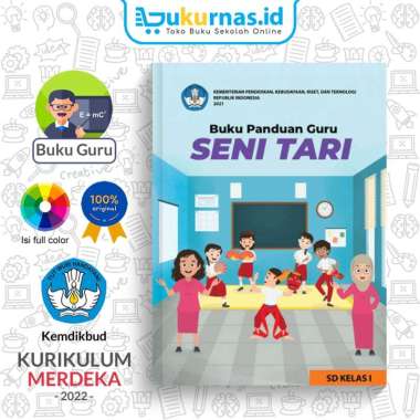 Buku Panduan Guru Seni Tari SD/MI Kelas 1 Kurikulum Merdeka Kurmer