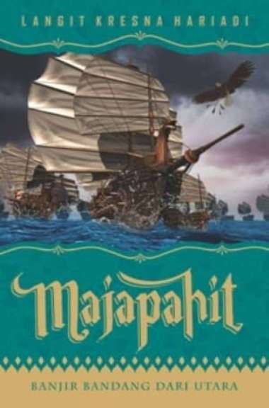 MAJAPAHIT 3: BANJIR BANDANG DARI UTARA LANGIT KRESNA HARIADI Multivariasi Multicolor