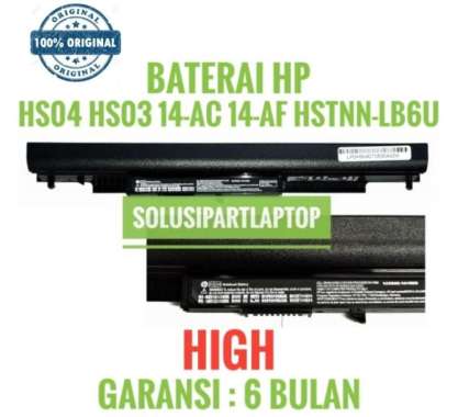 Baterai Laptop HP HSTNN-LB6U HS03 HSTNN-LB6V HS04 HSTNN-LB6U Ori HS04