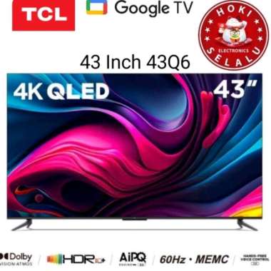 TCL Smart Google TV 43 Inch 43Q6 4K UHD HDR 10 QLED Quantum Dot LED Dolby Vision Atmos DTS HD Audio 
