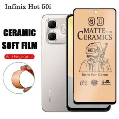 Promo Anti Gores Layar Ceramic Matte Infinix Hot 50I Anti Pecah Inf Hot 50I