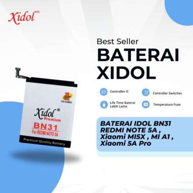 BATERAI XIDOL REDMI NOTE 5A , Xiaomi BN31 BN 31 BN-31 MI5X MI 5X MI A1 , 5A Pro PREMIUM BERGARANSI